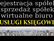 Rejestracja spółek, sprzedam spółkę, księgowość, aktualizacja danych w KRS