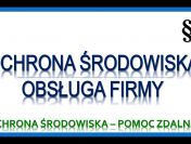 Ochrony środowiska, obsługa, tel. 504-746-203. Doradztwo, cennik,