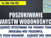 Lokalizacja wody pod studnie. Tel. 504-746-203. Występowania ód podziemnych.
