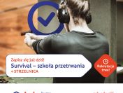 Survival – szkoła przetrwania + STRZELNICA