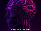 Agencja AI - wdrożymy sztuczną inteligencję w Twoim biznesie
