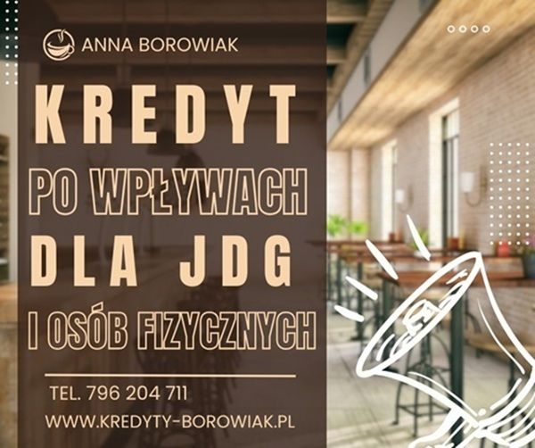 KREDYT DLA FIRM I OSÓB FIZYCZNYCH NA PODSTAWIE WPŁYWÓW NA KONTO Toruń - Zdjęcie 1