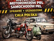 SKUP: STARE ZABYTKOWE MOTOCYKLE MOTOROWERY MOTORY PRL CAŁA POLSKA SAMOCHODY PRL