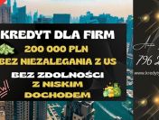 KREDYT DLA FIRM DO 200 000 PLN NA UPROSZCZONYCH ZASADACH! BEZ NIEZALEGANIA Z US!