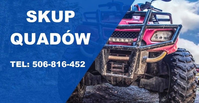 SKUP QUADÓW QUAD QUADY ATV BUGGY SSV 4X4 -CAŁA POLSKA- GOTÓWKA! Toruń - Zdjęcie 1