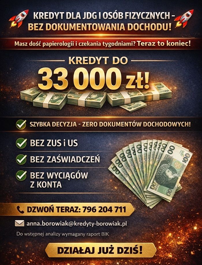 KREDYT DLA JDG I OSÓB FIZYCZNYCH – BEZ DOKUMENTOWANIA DOCHODU! Toruń - Zdjęcie 1