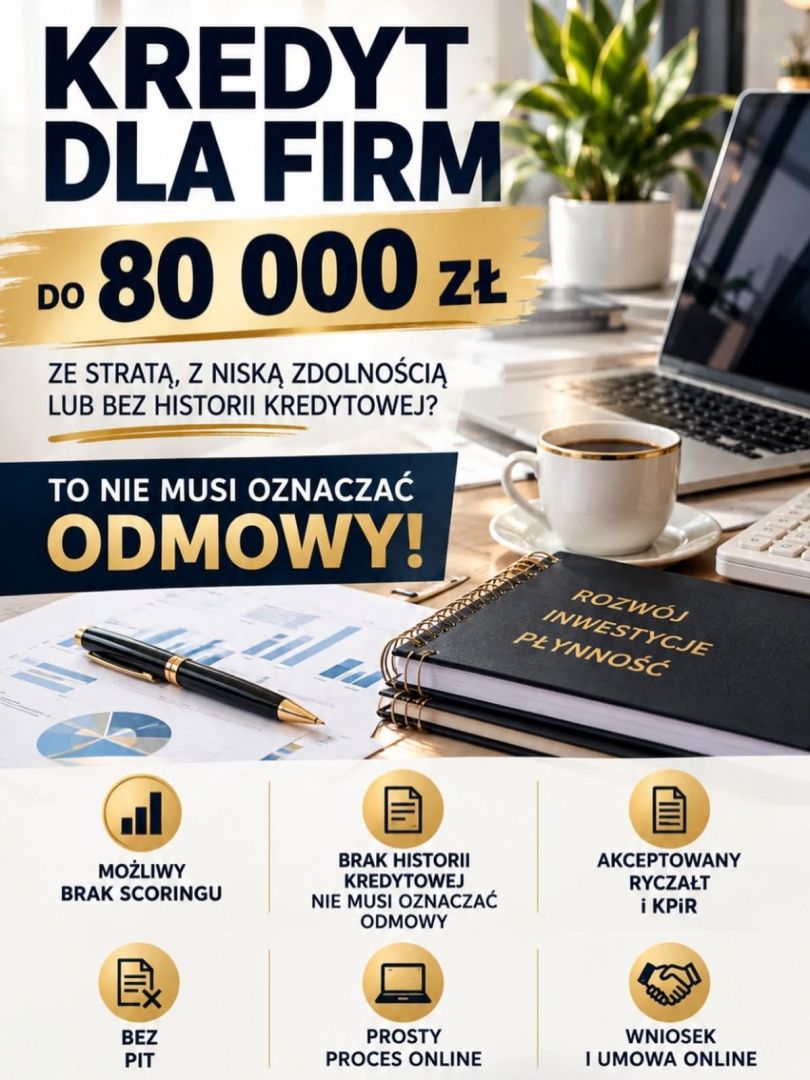 BANK POWIEDZIAŁ „NIE”? TWOJA FIRMA NADAL MOŻE DOSTAĆ NAWET 80 000 ZŁ! Toruń - Zdjęcie 1
